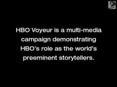 HBO VOYEUR CAMPAIGN