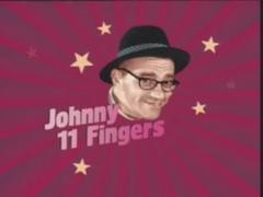 JOHNNY 11 FINGERS